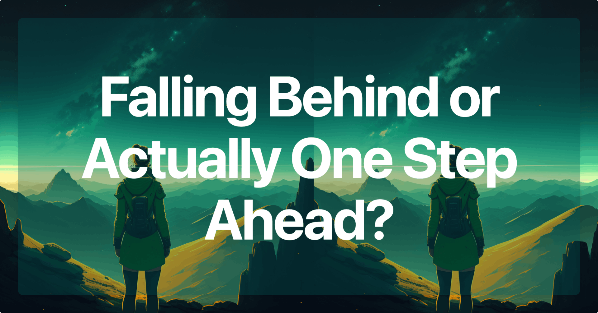 Falling Behind or Actually One Step Ahead? | Ahmad Rosid