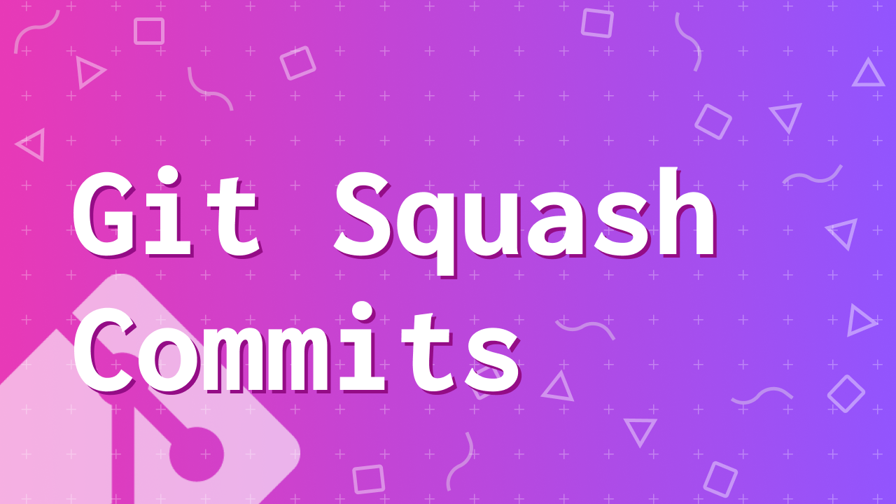 How to Git Squash Commits?