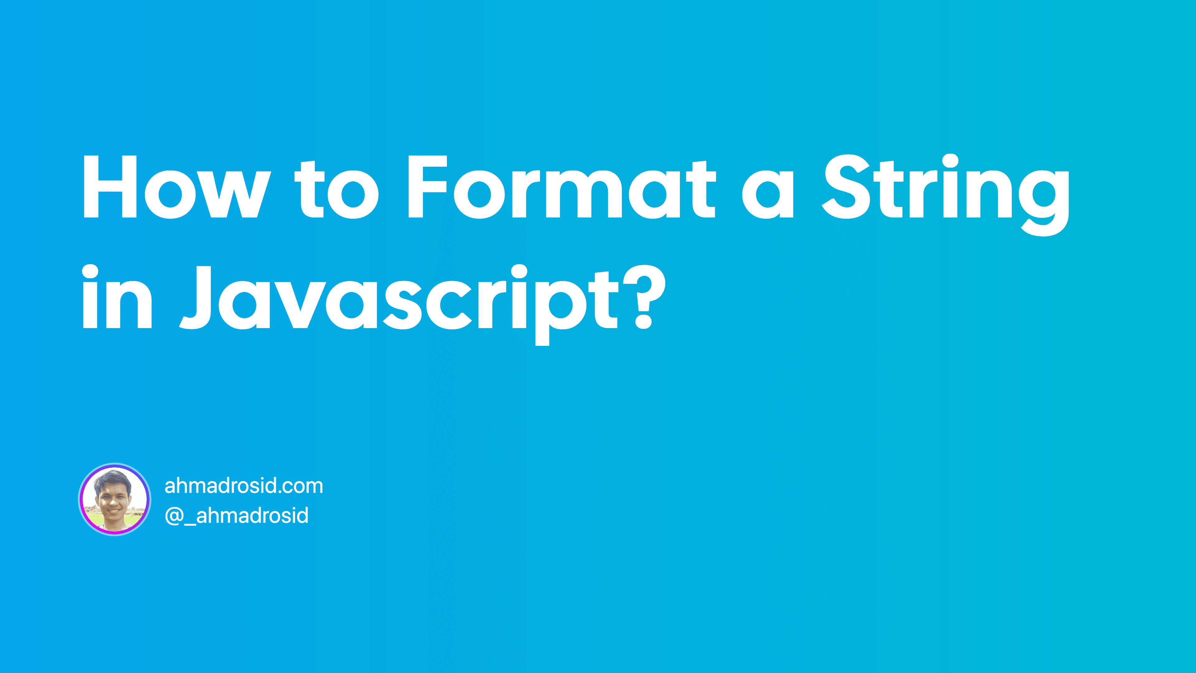 How to Format String in Javascript?